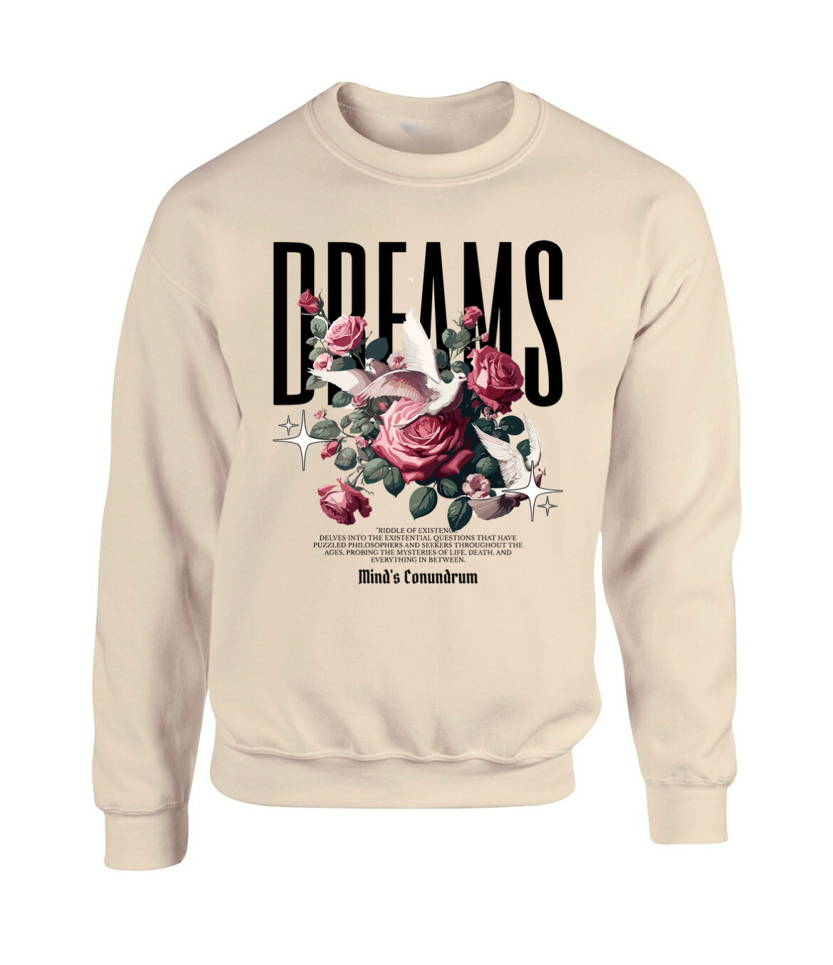 Dreams Sweatshirt