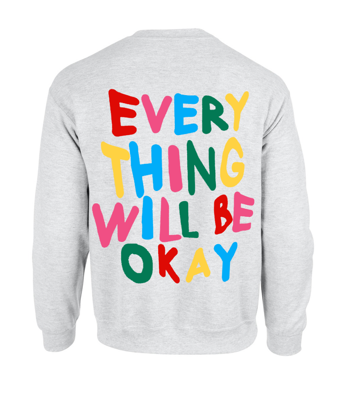 Everything Sweatshirt Grey