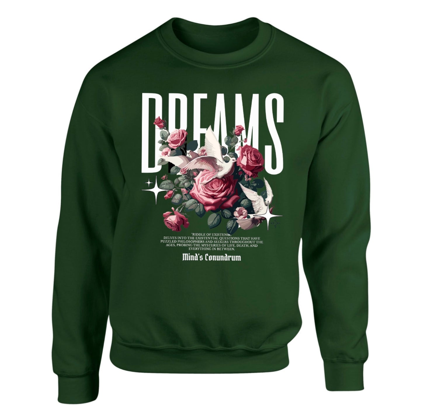 Dreams Sweatshirt Green